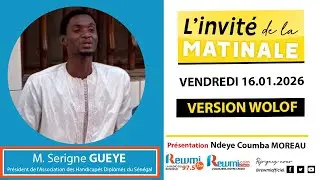 Invite de la Matinale ! Avec M. Serigne GUEYE 16 Janvier 2026 Wlf…Rewmi Officiel
