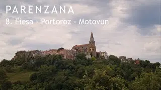 08 Parenzana: Fiesa - Portoroz - Motovun