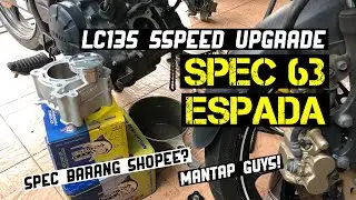 LC135 | V3 5Speed Upgrade Spec 63 Espada Spec Barang Shopee Tahan Ke! Edisi Pemasangan Topset Santai