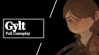 Gylt (2023) - Full Gameplay