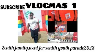 VLOGMAS: ZENITH BANK PLC @Zenith-Bank #zyp23