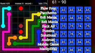 Flow Free 8x8 Mania Pack - Livelli Pacchetto 8x8 Mania - All levels solutions Madip1990
