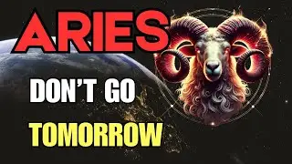 ARIES 🚨 Don&rsquo;t Go Tomorrow, Something Very Serious Is Going To Happen - October 2025.