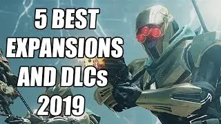 5 Best Video Game DLCs and Expansions of 2019