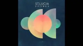 St. Lucia - September [HQ] [FIFA 13 Soundtrack]