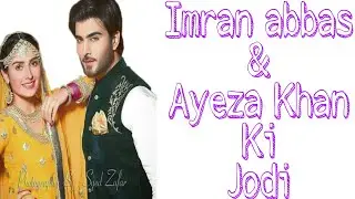 Imran abbas & Ayeza Khan ki Drama list l Shehzad Sheikh l drama News