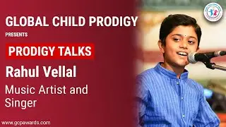 Exclusive Interview With The Youngest Music Artist and Singing Sensation | Rahul Vellal | GCP Awards