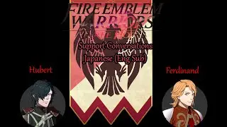 Fire Emblem Warriors: Three Hopes- Hubert & Ferdinand Support Conversations Japanese (HD)