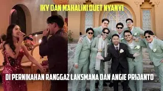 IKY DAN MAHALINI DUET NYANYI, DI PERNIKAHAN RANGGAZ LAKSMANA DAN ANGIE PRIJANTO
