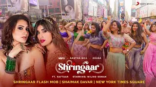 Shringaar Flash Mob | Shiamak Davar | NY Times Square | AKASA, Aastha, Raftaar | Latest Dance Trend