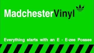 MadchesterVInyl - Everything starts with an E - E-Zee Possee MC Kinky