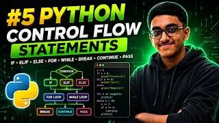 Learn Python Control Flow in 30 Minutes ⚡ | if, elif, else, Loops | Python Course #5