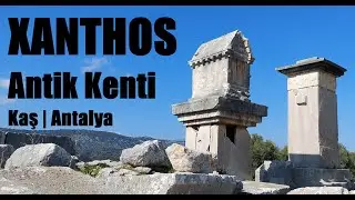 Xanthos Antik Kenti | Kaş | Antalya
