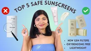 Top 5 Safe Sunscreens✅ Korean Sunscreens, Sunscreen Stick & Indian Sunscreen 👉Oxybenzone & OMC Free