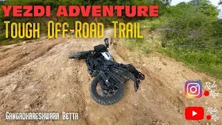 Yezdi Adventure's & Himalayan - Toughest off-road around Bangalore : Part-1 || ಗಂಗಾಧರೇಶ್ವರ ||June 22