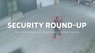 Catching Trespassers | Proactive Video Surveillance in Action | Security Round up