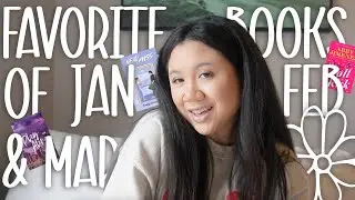 Quarter 1 Reading Wrap Up | Favorite Reads of Jan, Feb & March