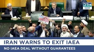 Iran Threatens to Suspend IAEA Ties Over Trust Concerns | DRM News | AH1B