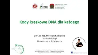 Kody kreskowe DNA pozwalają identyfikować gatunki, prof. Mirosław Ratkiewicz (Wydział Biologii UwB).