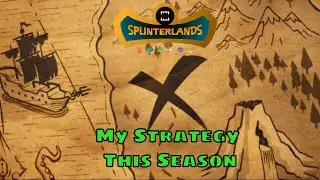 Splinterlands: My Current Season Strategy