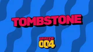 Trivia - Tombstone (1993) Ep. 004
