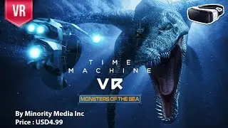 Time Machine VR: Monsters of the Sea Gear VR - an exciting experience made especially for Gear VR!