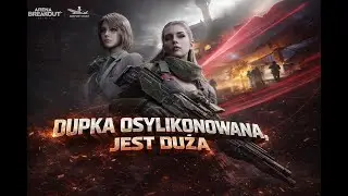 PL S4 Arena Breakout Infinite Duża duka jest czas zarabiać