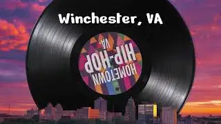 Winchester, VA - Hometown Rap