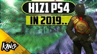 🙄H1Z1 PS4 IN 2019... HOW DID IT COME TO THIS?