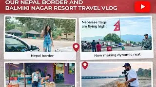 Bihar ka Hidden Paradise 🌿 INDIA 🇮🇳 Nepal 🇳🇵Border |