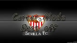 FIFA 13 Career Mode cu Sevilla FC | Best of