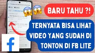 Cara Melihat Video Yang Sudah Ditonton Di FB Lite