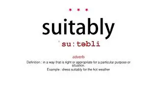 How to pronounce suitably - Vocab Today