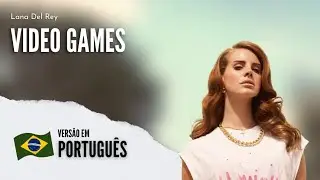 Video Games (Lana Del Rey) – Versão em Português | João de Leão part. @Iam_ananunes