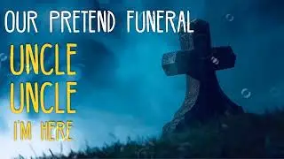 Hmong Scary Story-Our Pretend Funeral