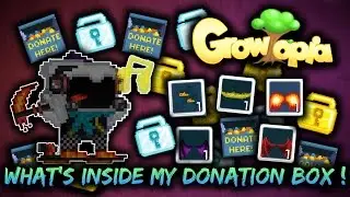 Growtopia | What's Inside My Donation Box | Best Donator :)