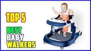 TOP 5 Best Baby Walkers 2026