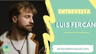 LUIS FERCÁN nos presenta su nuevo single 