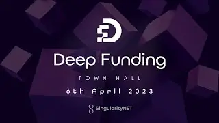 Deep Funding Town Hall #4 - Daolens - 6th April