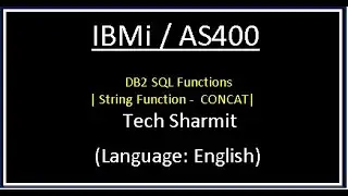 IBMi (AS400) - DB2 SQL Concat Function | rpgle programming tutorial |  as400  for beginners English
