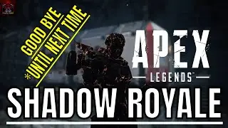 (PS5)APEX Legends Good BYE Shadow Royale #ps5#apex#shadow#respawn
