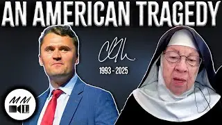 A Catholic Reaction to the Death of Charlie Kirk | Mother Miriam Live