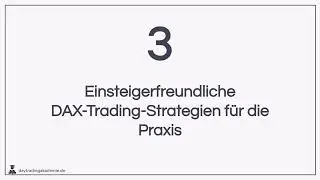 Erfolgreiches DAX-Trading f&uuml;r Einsteiger mit geringem Startkapital (Einf&uuml;hrung + 3 Strategien)