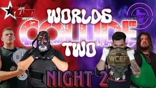 WORLDS COLLIDE II: (Night 2)