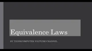 Equivalence Laws | Propositional Logic | ThinkComputer