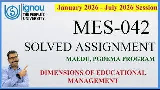 MES‑042 Dimensions of Educational Management IGNOU | PGDEMA 2026 Solved Assignment & Study Guide