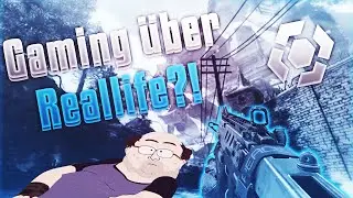 GAMING &Uuml;BER REAL LIFE ?!  | OrBiTxCLAN