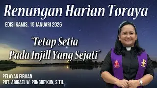 Renungan Harian Toraya | Kamis, 15 Januari 2026