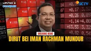🔴BREAKING NEWS | Dirut BEI Iman Rachman Mundur, Bagaimana Pergerakan IHSG?