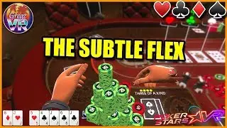 PokerStars VR - Subtle Flexing [wins]